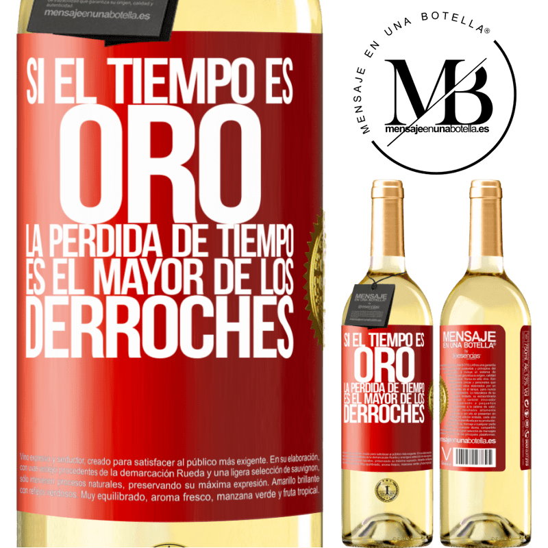 29,95 € Envío gratis | Vino Blanco Edición WHITE Si el tiempo es oro, la pérdida de tiempo es el mayor de los derroches Etiqueta Roja. Etiqueta personalizable Vino joven Cosecha 2025 Verdejo