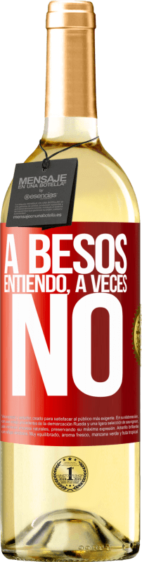 29,95 € | 白ワイン WHITEエディション A besos entiendo, a veces no 赤いタグ. カスタマイズ可能なラベル 若いワイン 収穫 2023 Verdejo