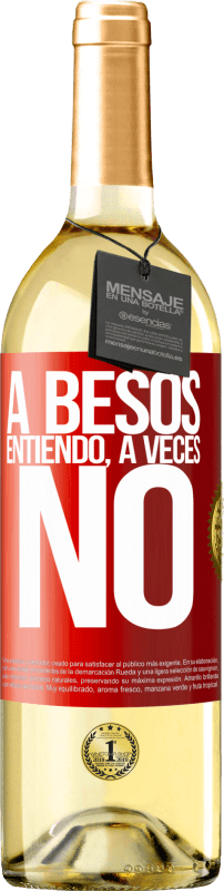 29,95 € | Vino bianco Edizione WHITE A besos entiendo, a veces no Etichetta Rossa. Etichetta personalizzabile Vino giovane Raccogliere 2023 Verdejo