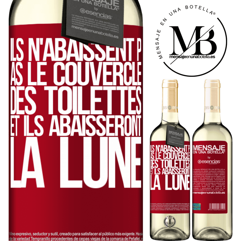 «Il ne peuvent décrocher un tableau et ils vont te décrocher la lune» Édition WHITE