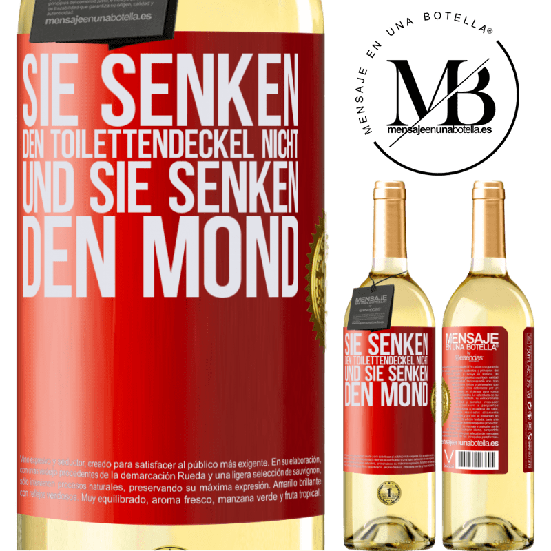 29,95 € Kostenloser Versand | Weißwein WHITE Ausgabe Sie senken den Toilettendeckel nicht und sie senken den Mond Rote Markierung. Anpassbares Etikett Junger Wein Ernte 2024 Verdejo
