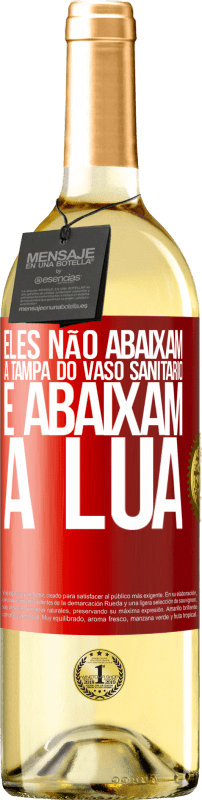 29,95 € | Vinho branco Edição WHITE Eles não abaixam a tampa do vaso sanitário e abaixam a lua Etiqueta Vermelha. Etiqueta personalizável Vinho jovem Colheita 2024 Verdejo