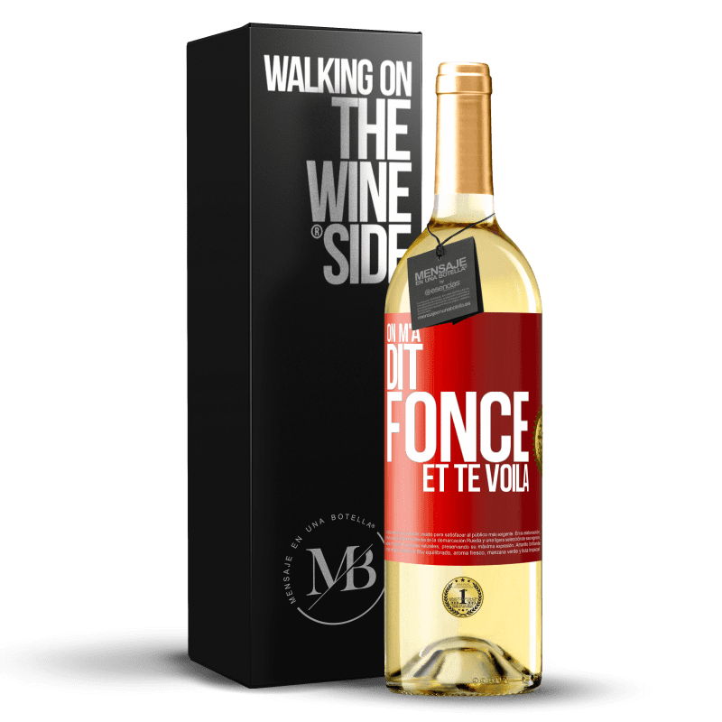 29,95 € Envoi gratuit | Vin blanc Édition WHITE On m'a dit fonce et te voilà Étiquette Rouge. Étiquette personnalisable Vin jeune Récolte 2025 Verdejo