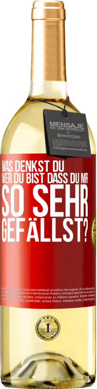 29,95 € | Weißwein WHITE Ausgabe Was denkst du,wer du bist, dass du mir so sehr gefällst? Rote Markierung. Anpassbares Etikett Junger Wein Ernte 2024 Verdejo