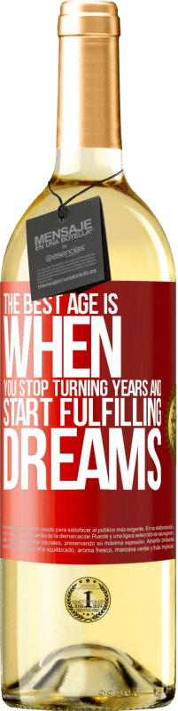29,95 € Free Shipping | White Wine WHITE Edition The best age is when you stop turning years and start fulfilling dreams Red Label. Customizable label Young wine Harvest 2025 Verdejo