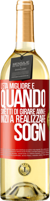 29,95 € | Vino bianco Edizione WHITE L'età migliore è quando smetti di girare anni e inizi a realizzare sogni Etichetta Rossa. Etichetta personalizzabile Vino giovane Raccogliere 2024 Verdejo