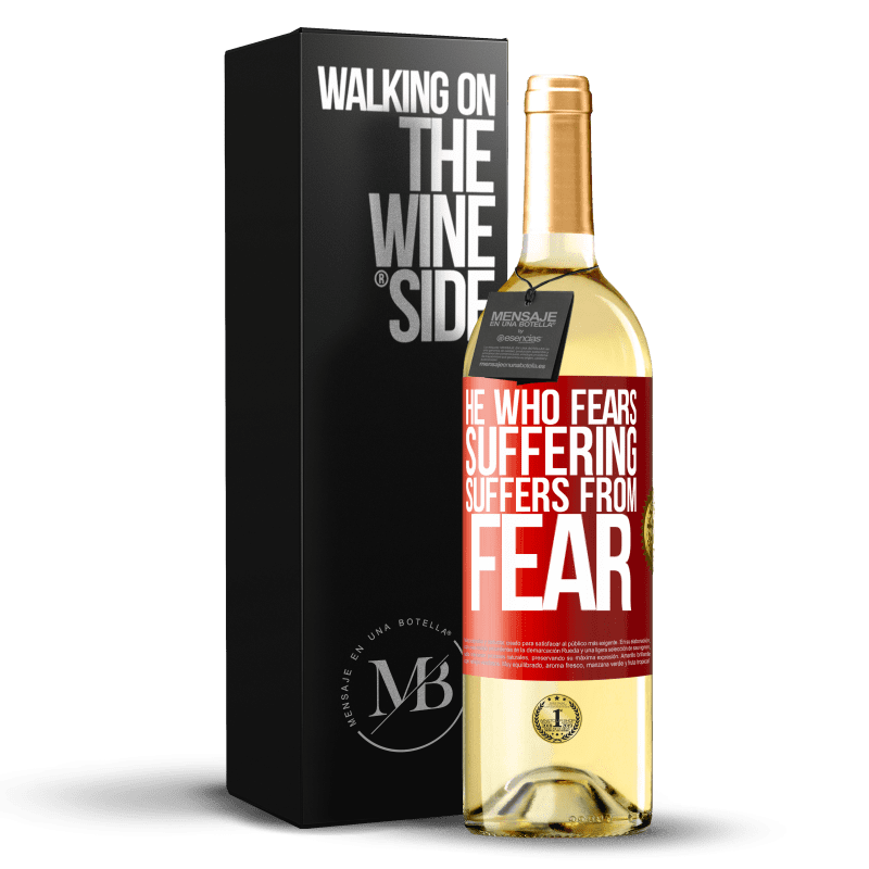 29,95 € Free Shipping | White Wine WHITE Edition He who fears suffering, suffers from fear Red Label. Customizable label Young wine Harvest 2024 Verdejo