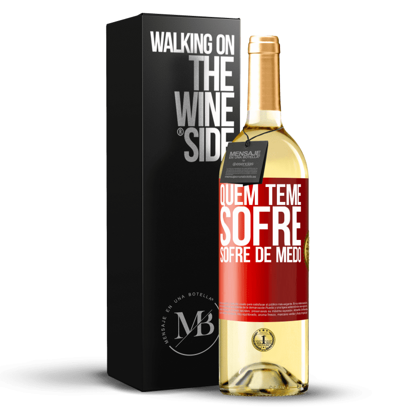 29,95 € Envio grátis | Vinho branco Edição WHITE Quem teme sofre, sofre de medo Etiqueta Vermelha. Etiqueta personalizável Vinho jovem Colheita 2024 Verdejo