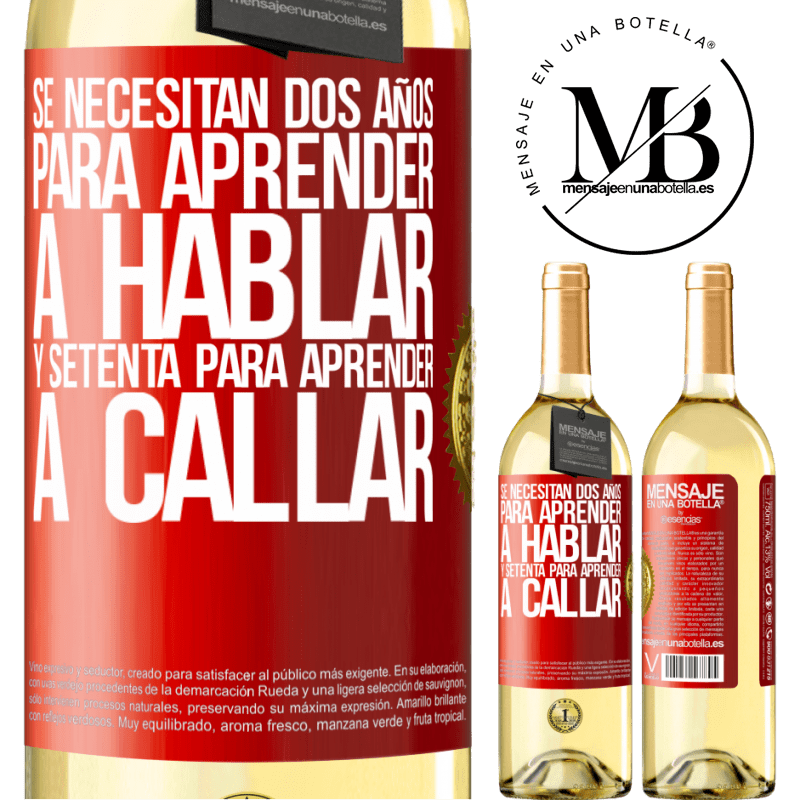 29,95 € Envoi gratuit | Vin blanc Édition WHITE Il faut deux ans pour apprendre à parler et soixante-dix pour apprendre à se taire Étiquette Rouge. Étiquette personnalisable Vin jeune Récolte 2022 Verdejo