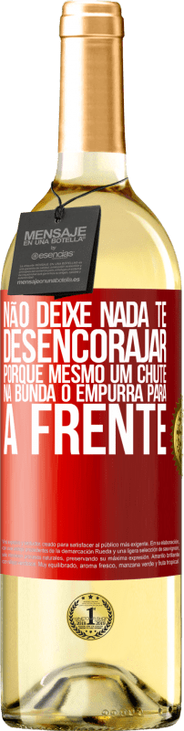 29,95 € | Vinho branco Edição WHITE Não deixe nada te desencorajar, porque mesmo um chute na bunda o empurra para a frente Etiqueta Vermelha. Etiqueta personalizável Vinho jovem Colheita 2024 Verdejo