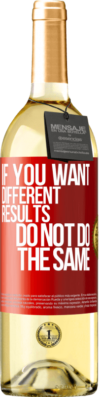 29,95 € | 白ワイン WHITEエディション 異なる結果を探している場合は、常に同じことをしないでください 赤いタグ. カスタマイズ可能なラベル 若いワイン 収穫 2025 Verdejo