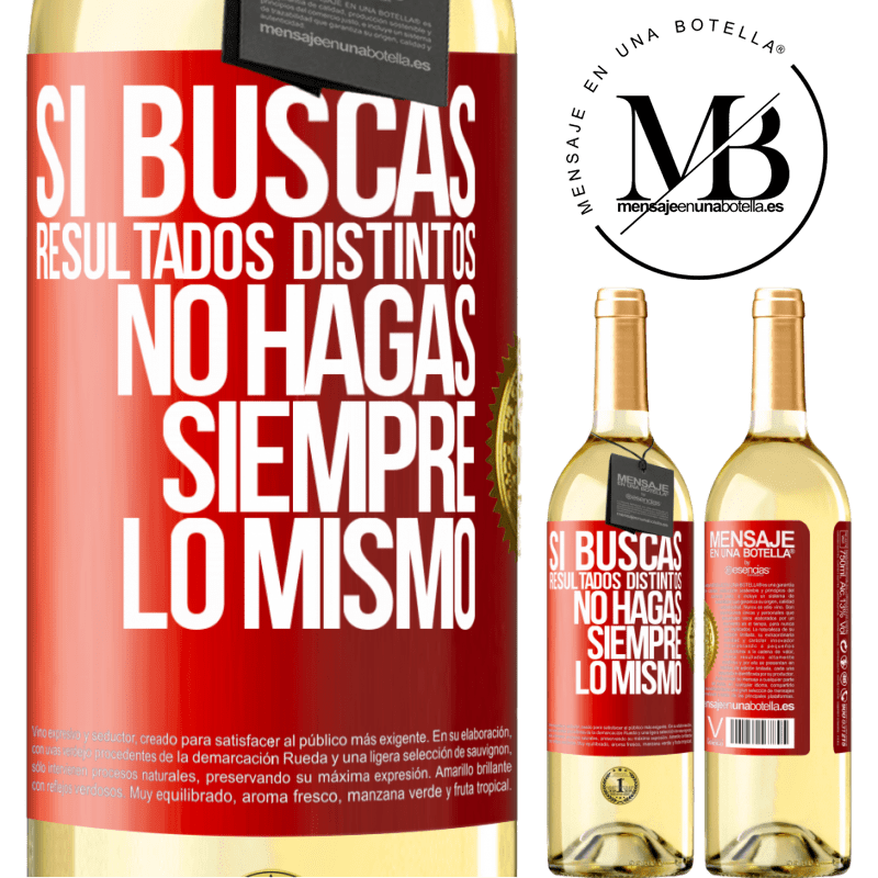 29,95 € Envío gratis | Vino Blanco Edición WHITE Si buscas resultados distintos, no hagas siempre lo mismo Etiqueta Roja. Etiqueta personalizable Vino joven Cosecha 2025 Verdejo