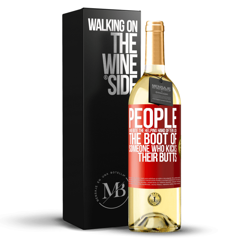 29,95 € Free Shipping | White Wine WHITE Edition People who bite the helping hand, often lick the boot of someone who kicks their butts Red Label. Customizable label Young wine Harvest 2023 Verdejo