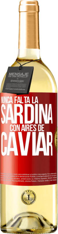 29,95 € | Vino Blanco Edición WHITE Nunca falta la sardina con aires de caviar Etiqueta Roja. Etiqueta personalizable Vino joven Cosecha 2024 Verdejo