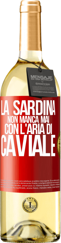 29,95 € Spedizione Gratuita | Vino bianco Edizione WHITE La sardina non manca mai con l'aria di caviale Etichetta Rossa. Etichetta personalizzabile Vino giovane Raccogliere 2025 Verdejo