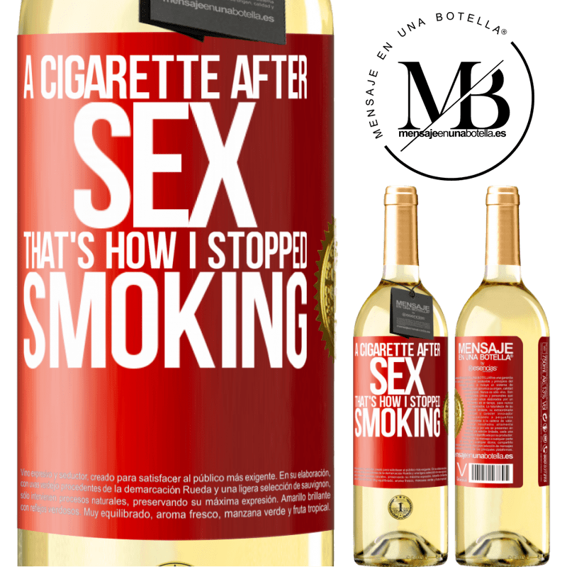 29,95 € Free Shipping | White Wine WHITE Edition A cigarette after sex. That's how I stopped smoking Red Label. Customizable label Young wine Harvest 2023 Verdejo