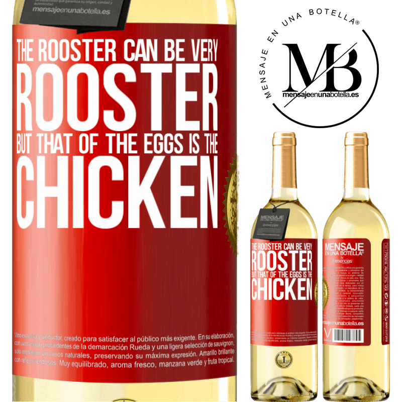 29,95 € Free Shipping | White Wine WHITE Edition The rooster can be very rooster, but that of the eggs is the chicken Red Label. Customizable label Young wine Harvest 2024 Verdejo