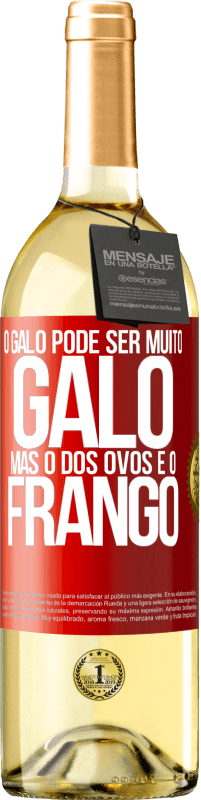 29,95 € | Vinho branco Edição WHITE O galo pode ser muito galo, mas o dos ovos é o frango Etiqueta Vermelha. Etiqueta personalizável Vinho jovem Colheita 2025 Verdejo