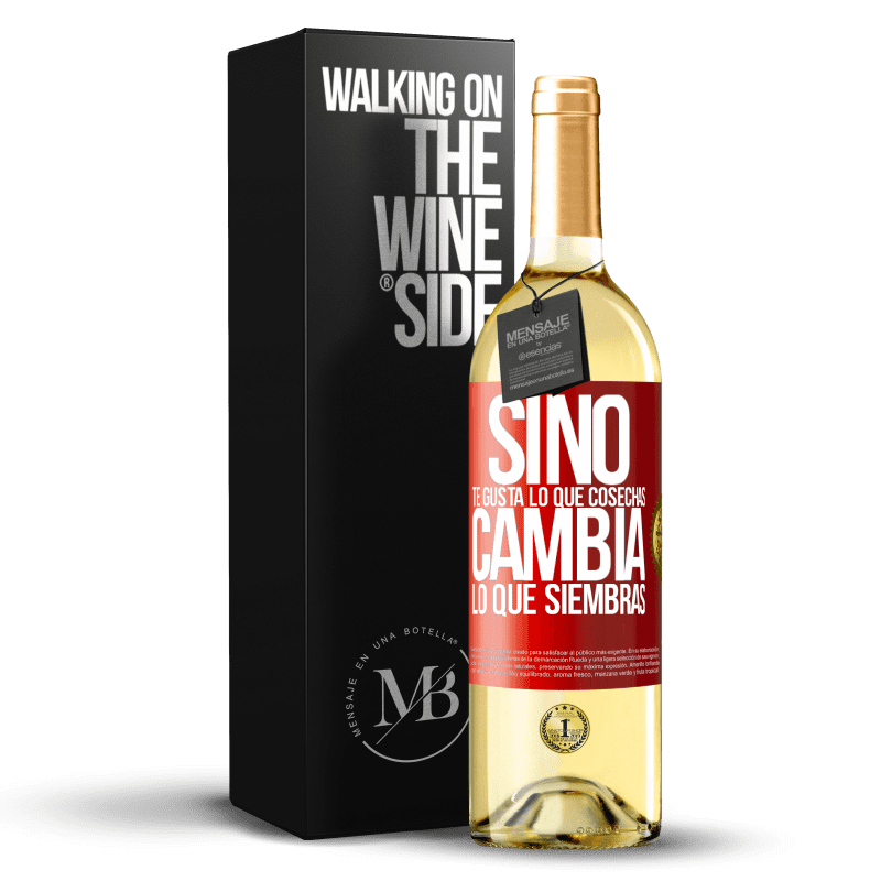 29,95 € Envío gratis | Vino Blanco Edición WHITE Si no te gusta lo que cosechas, cambia lo que siembras Etiqueta Roja. Etiqueta personalizable Vino joven Cosecha 2024 Verdejo