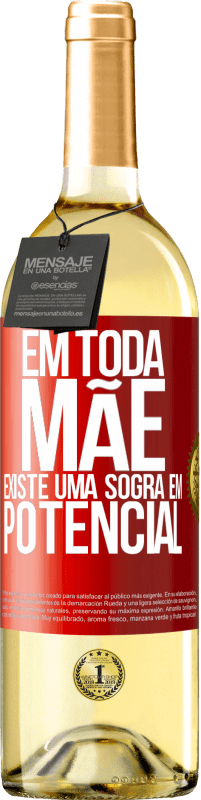 29,95 € | Vinho branco Edição WHITE Em toda mãe existe uma sogra em potencial Etiqueta Vermelha. Etiqueta personalizável Vinho jovem Colheita 2024 Verdejo