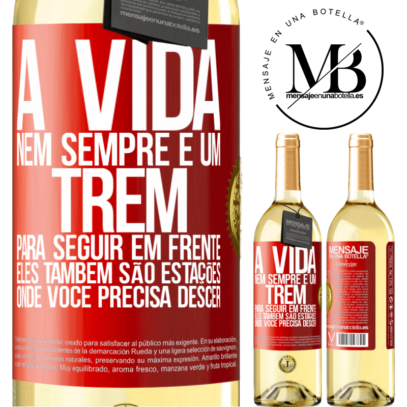 29,95 € Envio grátis | Vinho branco Edição WHITE A vida nem sempre é um trem para seguir em frente, eles também são estações onde você precisa descer Etiqueta Vermelha. Etiqueta personalizável Vinho jovem Colheita 2024 Verdejo
