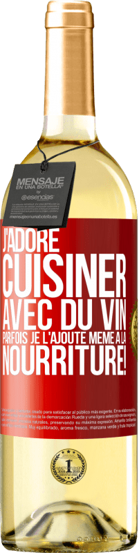 29,95 € | Vin blanc Édition WHITE J'adore cuisiner avec du vin. Parfois je l'ajoute même à la nourriture! Étiquette Rouge. Étiquette personnalisable Vin jeune Récolte 2024 Verdejo