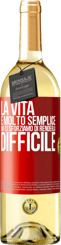 29,95 € | Vino bianco Edizione WHITE La vita è molto semplice, ma ci sforziamo di renderla difficile Etichetta Rossa. Etichetta personalizzabile Vino giovane Raccogliere 2024 Verdejo