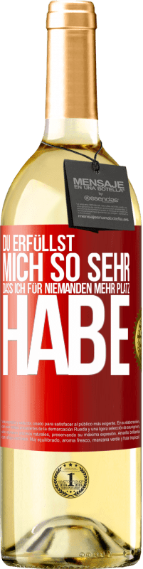 29,95 € | Weißwein WHITE Ausgabe Du erfüllst mich so sehr, dass ich für niemanden mehr Platz habe Rote Markierung. Anpassbares Etikett Junger Wein Ernte 2024 Verdejo