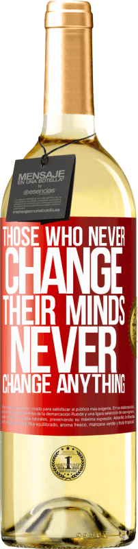 «Те, кто никогда не меняет своего мнения, никогда ничего не меняет» Издание WHITE