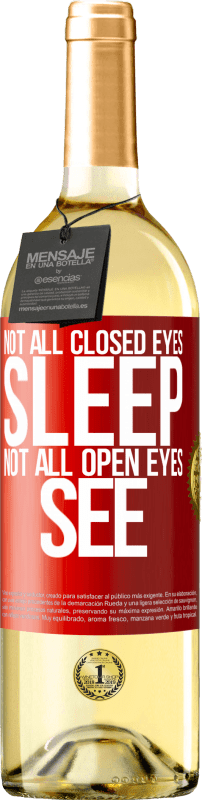 «すべての閉じた目が眠るわけではありません...すべての開いた目が見るわけではありません» WHITEエディション