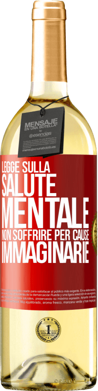 29,95 € Spedizione Gratuita | Vino bianco Edizione WHITE Legge sulla salute mentale: non soffrire per cause immaginarie Etichetta Rossa. Etichetta personalizzabile Vino giovane Raccogliere 2025 Verdejo