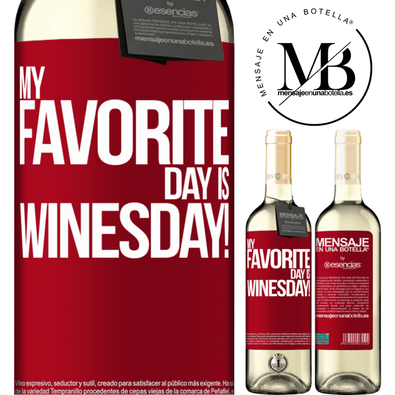 «My favorite day is winesday!» WHITEエディション