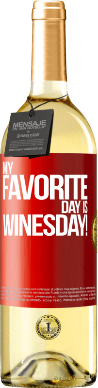 29,95 € Бесплатная доставка | Белое вино Издание WHITE My favorite day is winesday! Красная метка. Настраиваемая этикетка Молодое вино Урожай 2025 Verdejo