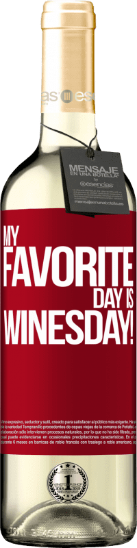 29,95 € | Vin blanc Édition WHITE My favorite day is winesday! Étiquette Rouge. Étiquette personnalisable Vin jeune Récolte 2023 Verdejo
