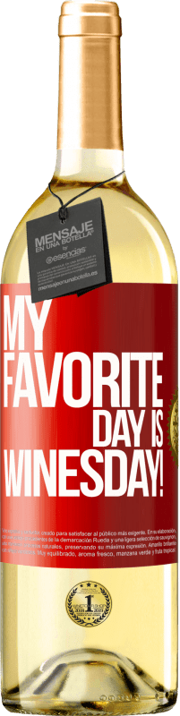 29,95 € | Vino Blanco Edición WHITE My favorite day is winesday! Etiqueta Roja. Etiqueta personalizable Vino joven Cosecha 2023 Verdejo