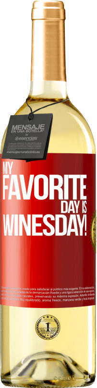 29,95 € Envio grátis | Vinho branco Edição WHITE My favorite day is winesday! Etiqueta Vermelha. Etiqueta personalizável Vinho jovem Colheita 2025 Verdejo