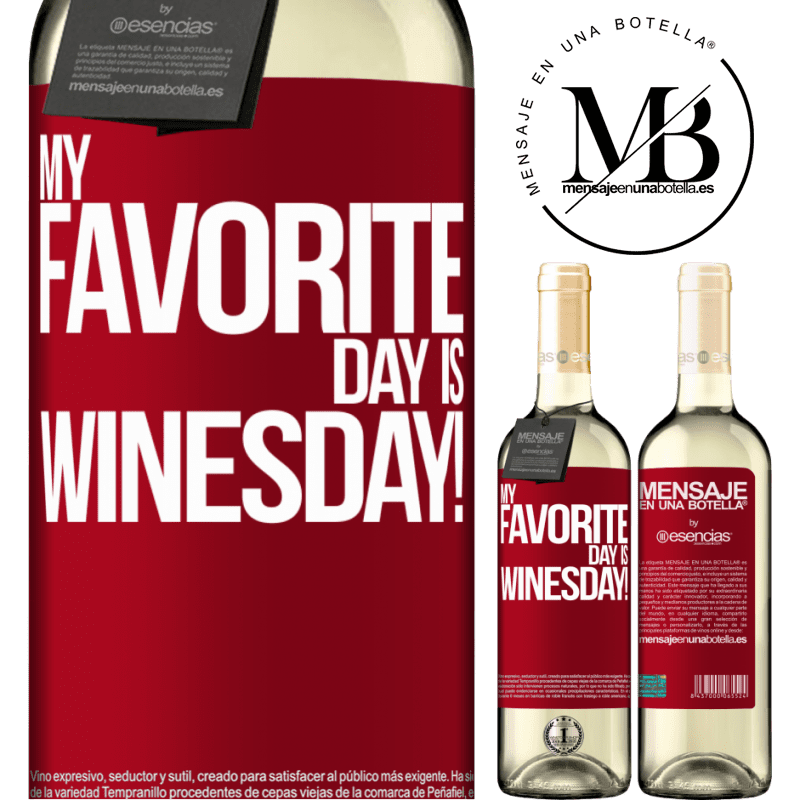 «My favorite day is winesday!» Издание WHITE