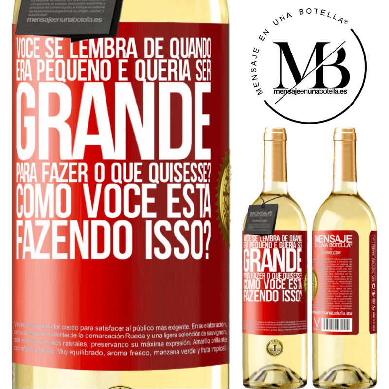 29,95 € Envio grátis | Vinho branco Edição WHITE você se lembra de quando era pequeno e queria ser grande para fazer o que quisesse? Como você está fazendo isso? Etiqueta Vermelha. Etiqueta personalizável Vinho jovem Colheita 2024 Verdejo