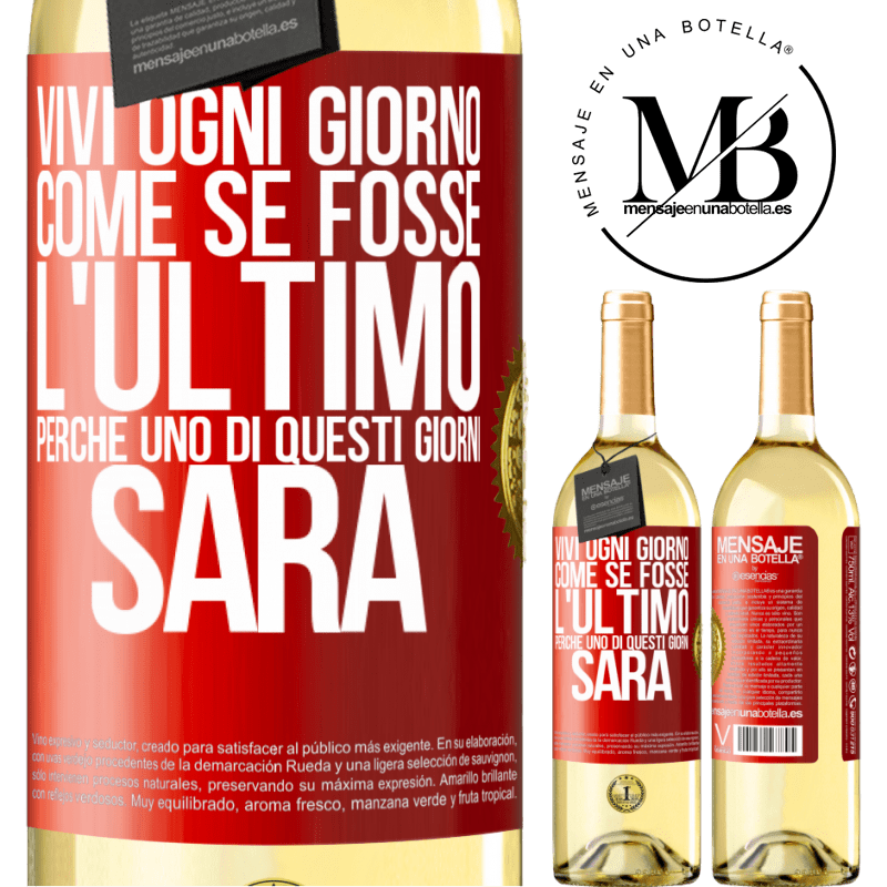 29,95 € Spedizione Gratuita | Vino bianco Edizione WHITE Vivi ogni giorno come se fosse l'ultimo, perché uno di questi giorni sarà Etichetta Rossa. Etichetta personalizzabile Vino giovane Raccogliere 2025 Verdejo