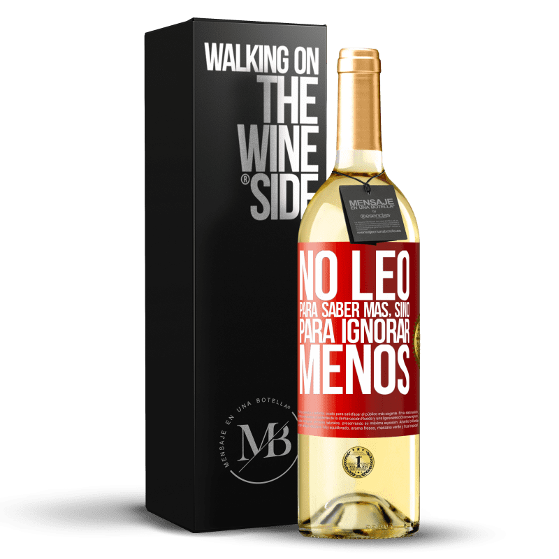 29,95 € Envío gratis | Vino Blanco Edición WHITE No leo para saber más, sino para ignorar menos Etiqueta Roja. Etiqueta personalizable Vino joven Cosecha 2024 Verdejo