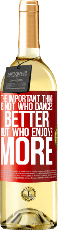 «The important thing is not who dances better, but who enjoys more» WHITE Edition