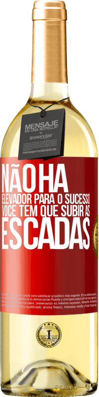 29,95 € | Vinho branco Edição WHITE Não há elevador para o sucesso. Você tem que subir as escadas Etiqueta Vermelha. Etiqueta personalizável Vinho jovem Colheita 2024 Verdejo