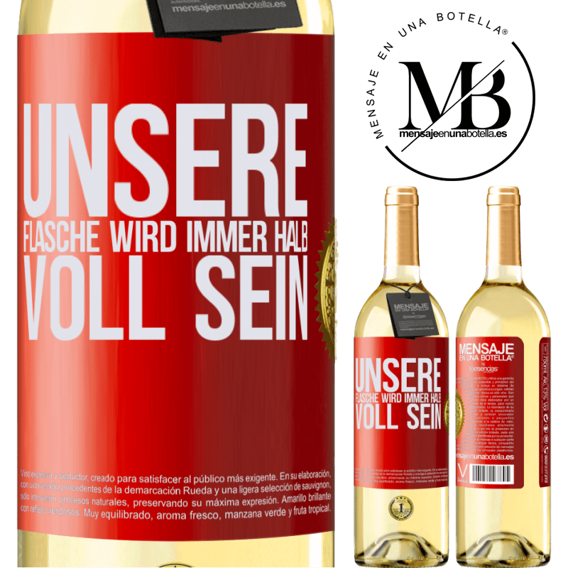 29,95 € Kostenloser Versand | Weißwein WHITE Ausgabe Unsere Beziehung wird immer eine halb volle Flasche sein Rote Markierung. Anpassbares Etikett Junger Wein Ernte 2023 Verdejo