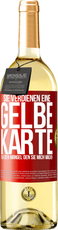 29,95 € | Weißwein WHITE Ausgabe Sie verdienen eine gelbe Karte für den Mangel, den Sie mich machen Rote Markierung. Anpassbares Etikett Junger Wein Ernte 2023 Verdejo