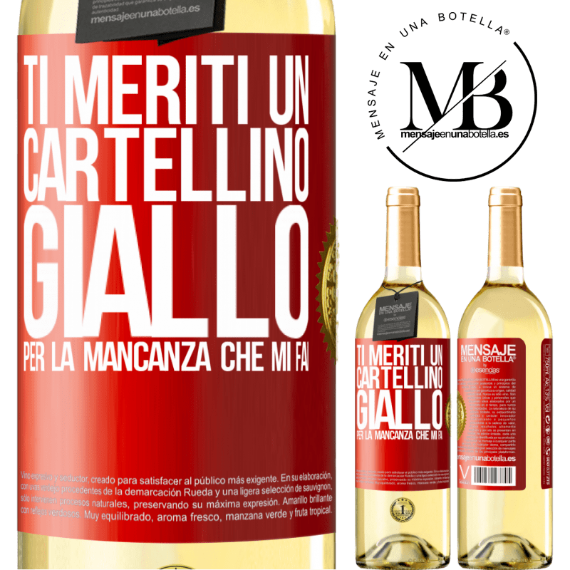 29,95 € Spedizione Gratuita | Vino bianco Edizione WHITE Ti meriti un cartellino giallo per la mancanza che mi fai Etichetta Rossa. Etichetta personalizzabile Vino giovane Raccogliere 2025 Verdejo