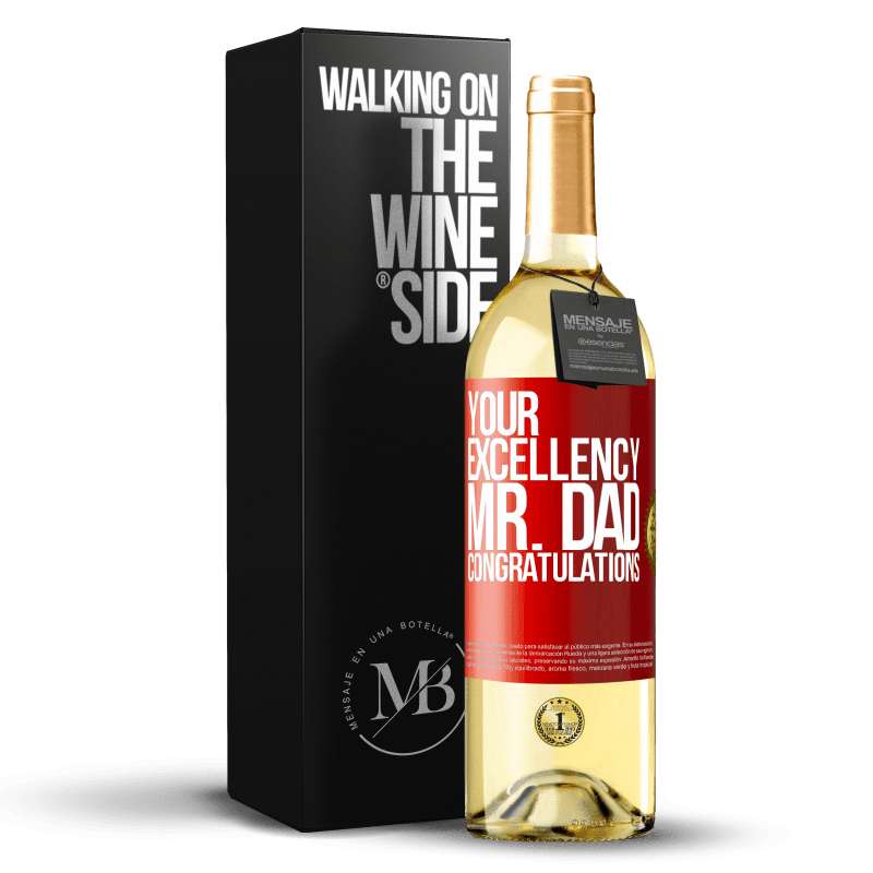29,95 € Free Shipping | White Wine WHITE Edition Your Excellency Mr. Dad. Congratulations Red Label. Customizable label Young wine Harvest 2023 Verdejo
