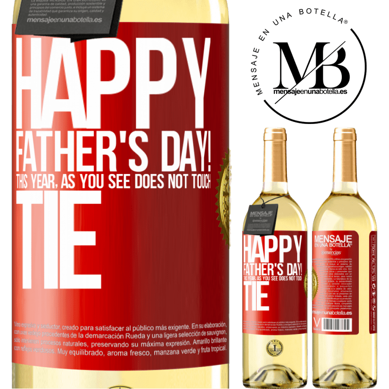 29,95 € Free Shipping | White Wine WHITE Edition Happy Father's Day! This year, as you see, does not touch tie Red Label. Customizable label Young wine Harvest 2023 Verdejo