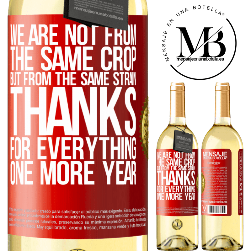 29,95 € Free Shipping | White Wine WHITE Edition We are not from the same crop, but from the same strain. Thanks for everything, one more year Red Label. Customizable label Young wine Harvest 2023 Verdejo