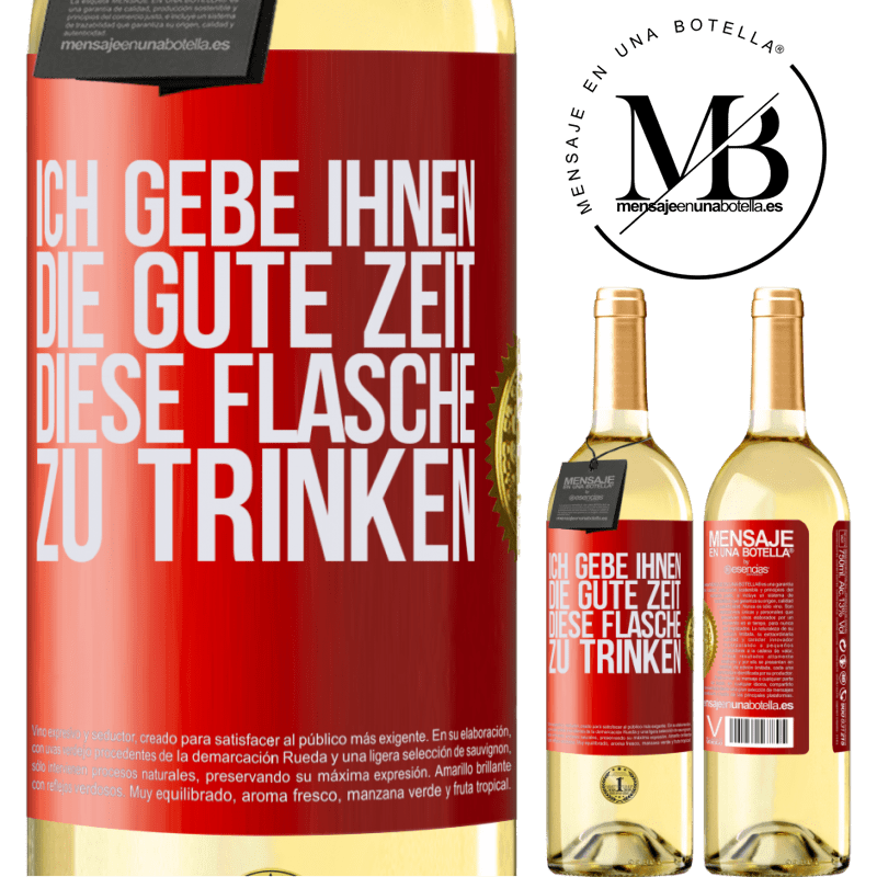 29,95 € Kostenloser Versand | Weißwein WHITE Ausgabe Ich schenken dir den schönen Moment, den wir verbringen werden, um diese Flasche zu trinken Rote Markierung. Anpassbares Etikett Junger Wein Ernte 2025 Verdejo
