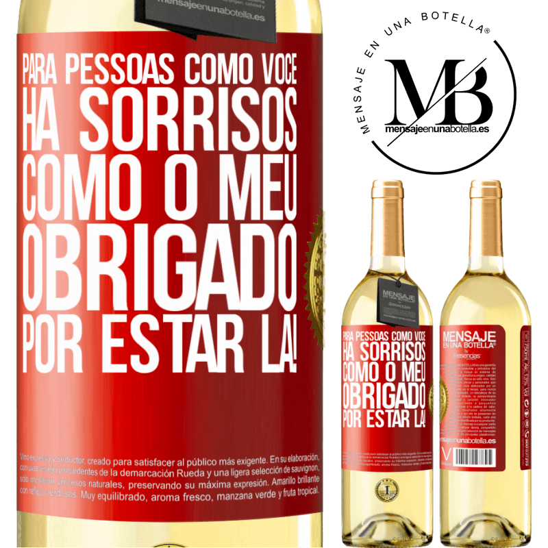 29,95 € Envio grátis | Vinho branco Edição WHITE Para pessoas como você, há sorrisos como o meu. Obrigado por estar lá! Etiqueta Vermelha. Etiqueta personalizável Vinho jovem Colheita 2023 Verdejo